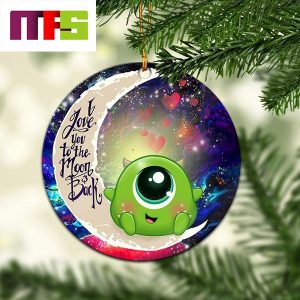 Monster Inc Mike Wazowski I Love You To The Moon And Back Christmas Tree Decorations 2023 Ornament