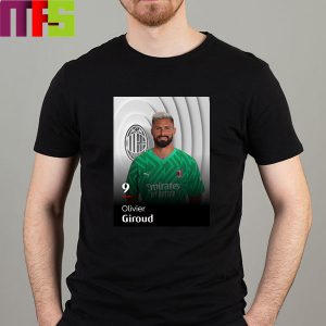 Olivier Giroud Is AC Milan Goalkeeper Classic T-Shirt