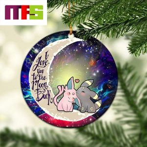 Pokemon Couple Espeon Umbreon I Love You To The Moon And Back Christmas Tree Decorations 2023 Ornament