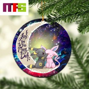 Pokemon Espeon Umbreon I Love You To The Moon And Back Christmas Tree Decorations 2023 Ornament