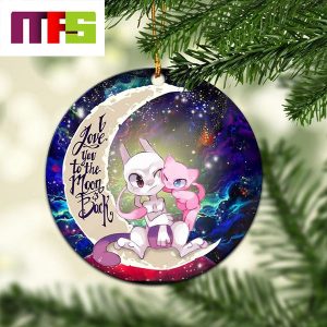 Pokemon Mew And Mewtwo I Love You To The Moon And Back Christmas Tree Decorations 2023 Ornament