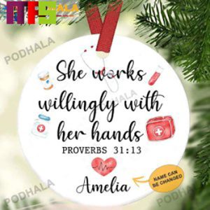 She Works Willingly With Her Hands Christmas Tree Decorations 2023 Custom Name Xmas Ornament