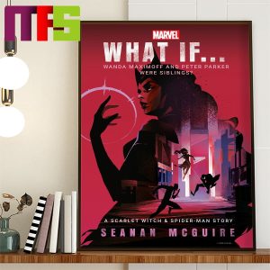 What If Wanda Maximoff And Peter Parker Were Siblings A Scarlet Witch And Spider Man Story Home Decor Poster Canvas