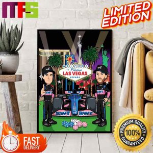 BWT Alpine F1 Team Have All Been Waiting For The Las Vegas GP 2023 Home Decor Poster