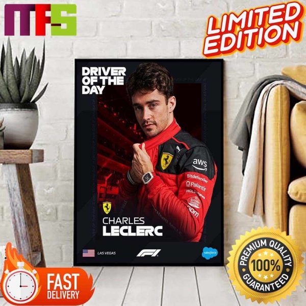 Charles Leclerc Is Your Driver Of The Day In Las Vegas GP 2023 Home Decor Poster
