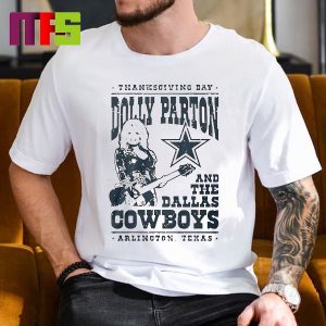 Dallas Cowboys Dolly Parton Thankgiving Day Arlington Texas Classic T-Shirt