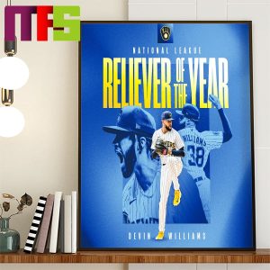 Devin Williams Is 2023 Trevor Hoffman NL Reliever Of The Year Home Decor Poster Canvas