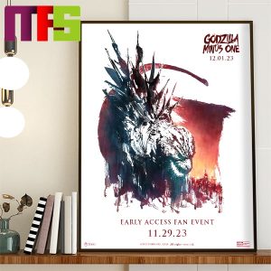 Godzilla Minus One Early Fan Access Fan Event On November 11th 2023 Home Decor Poster Canvas Godzilla Minus One Early Fan Access Fan Event On November 11th 2023 Home Decor Poster Canvas