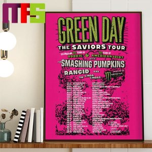 Green Day The Saviors Tour 2024 In USA Tour List Home Decor Poster Canvas