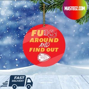 Kansas City Chiefs NFL Fuck Around And Find Out Christmas Tree Decorations Xmas Ornament