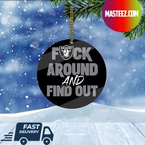 Las Vegas Raiders NFL Fuck Around And Find Out Christmas Tree Decorations Xmas Ornament