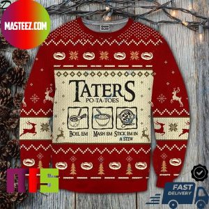 Lord Of The Rings Taters Potatoes Boil Em Mash Em Stick Em In A Stew Ugly Christmas Sweater