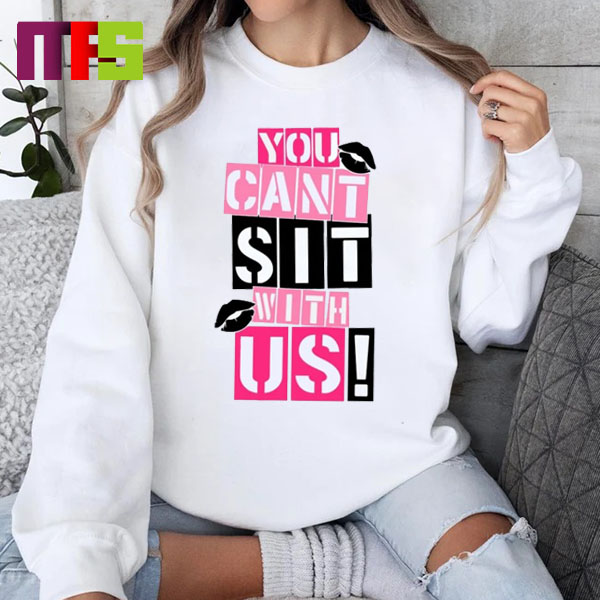 Mean Girls 2024 You Can't Sit With Us Merch Essentials Sweater