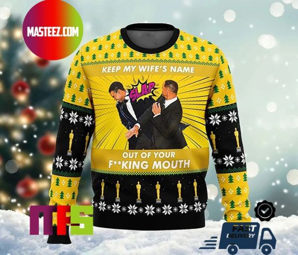 Oscar Will Smith Slap Chris Rock Keep My Wife Name Out Of Your  Fucking Mouth Ugly Christmas Sweater