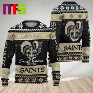 Real Women Love Football Smart Women Love The New Orleans Saints NFL For Holiday Christmas Ugly Sweater