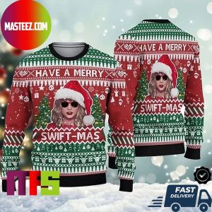 Taylor Swift Have A Merry Swiftmas Best For Holiday Ugly Christmas Sweater