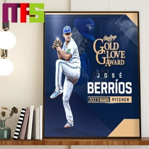 Toronto Blue Jays Jose Berrios Rawlings Gold Glove Winner Pitcher 2023 Home Decor Poster Canvas