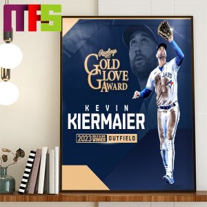 Toronto Blue Jays Kevin Kiermaier Rawlings Gold Glove Winner Outfield 2023 Home Decor Poster Canvas