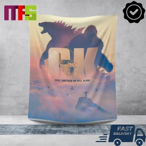 Godzilla x Kong The New Empire Official Poster Rise Together Or Fall Alone Essentials Blanket