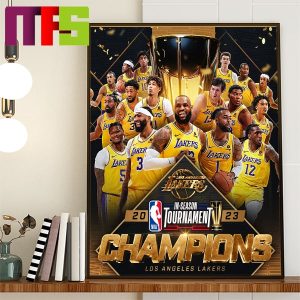Los Angeles Lakers NBA 2023 In Season Tournament Champions Home Decor Poster Canvas