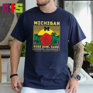 Michigan Wolverines CFP Semifinal 2024 Rose Bowl Game On January 1st 2024 Classic T-Shirt
