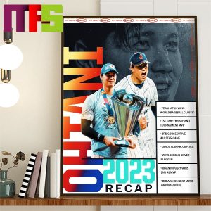 Shohei Ohtani 2023 Recap One Of A Kind Year By A Once In A Lifetime Player Home Decor Poster Canvas