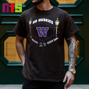 Washington Huskies 2024 Allstate Sugar Bowl CFP Semifinal Go Huskies Classic T-Shirt