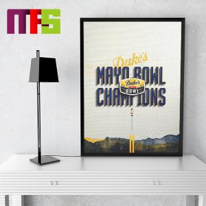 West Virginia Mountaineers 2023 Duke’s Mayo Bowl Champions Home Decor Poster Canvas