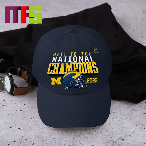 CFP 2023-2024 Hail To The National Champions Michigan Wolverines Helmet Classic Hat Cap