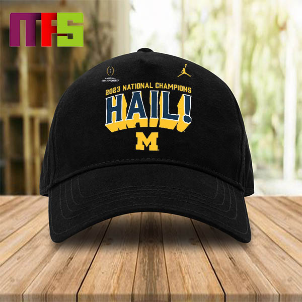 College Football Playoff 2023 2024 National Champions Michigan Wolverines Hail Michigan Classic Hat Cap