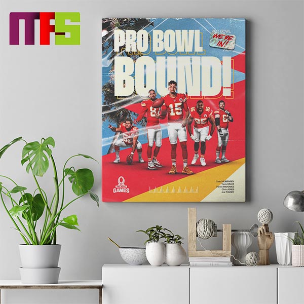 Five Kansas City Chiefs Players Named To 2024 AFC Pro Bowl Games Roster Home Decor Poster Canvas
