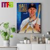 Joe Mauer Hall Of Fame Class Of 2024 Home Decor Poster Canvas