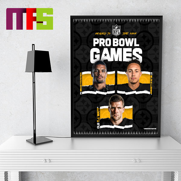 Pittsburgh Steelers Players Selected For AFC 2024 Pro Bowl Roster Home Decor Poster Canvas