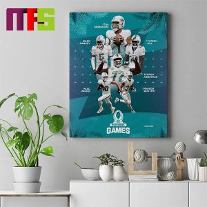 Six Miami Dolphins Players Named To 2024 AFC Pro Bowl Games Roster Home Decor Poster Canvas Six Miami Dolphins Players Named To 2024 AFC Pro Bowl Games Roster Home Decor Poster Canvas