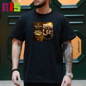 Ted Karras Walter Payton Man Of The Year 2023 Charity Challenge Winner Essentials T-Shirt