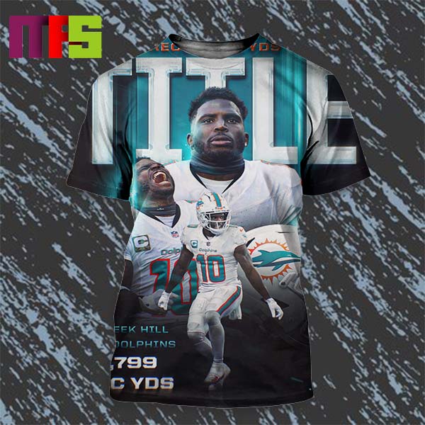 Tyreek Hill Gets His First Career Receiving Yards Title 2023 All Over Print Shirt