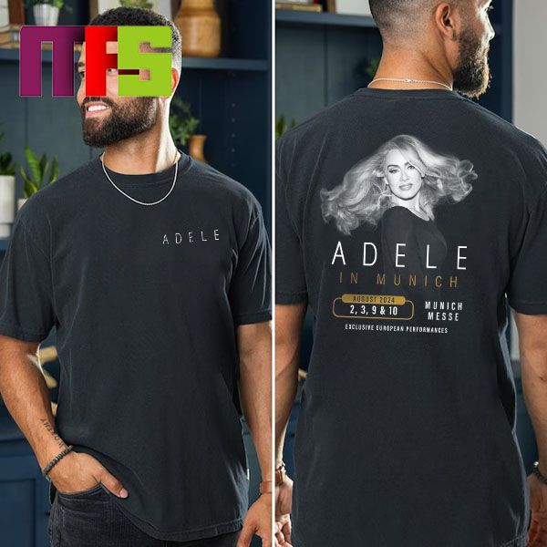 Adele Exclusive European Performances In Munich Munich Messe Classic T-Shirt