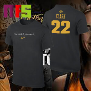 You Break It You Own It Caitlin Clark All Time Leading Scorer NCAA Women’s Basketball T-Shirt