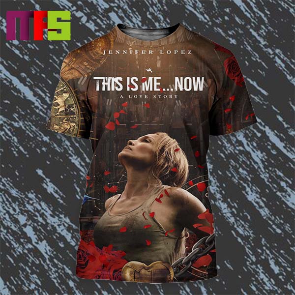 Jennifer Lopez This Is Me Now A Love Story February 16th On Prime All Over Print Shirt