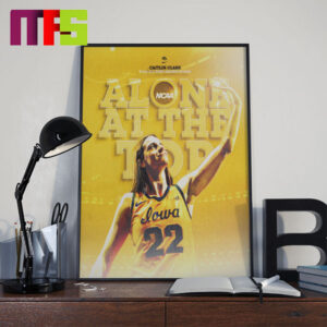 Caitlin Clark NCAA All Time Leading Scorer Alone At The Top Home Decor Poster Canvas