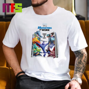 First poster for Monsters At Work Season 2 Change Can Be Scary Essentials T-Shirt