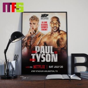 Jake Paul Vs Mike Tyson Live On Netflix On July 20th 2024 In Arlington TX Home Decor Poster Canvas