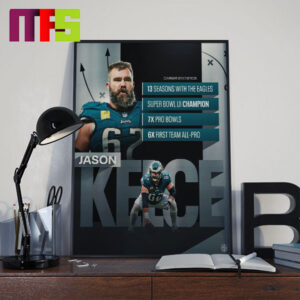 Jason Kelce Career Statistics One Of The Greatest To Play The Game Home Decor Poster Canvas