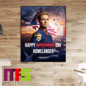 Happy Homlander Day The Boys Vought International National Superhero Day Home Decor Poster Canvas