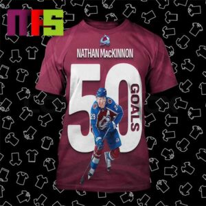Nathan MacKinnon Reaches 50 goals For The First Time In His NHL Career All Over Print Shirt