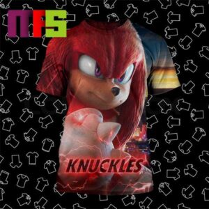 New Poster For Knuckles Series He Just Hits Different On Paramount Plus April 26th 2024 All Over Print Shirt