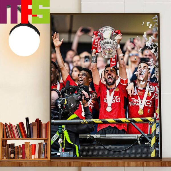 2023-2024 FA Cup Champions Are Manchester United Wall Art Decor Poster Canvas