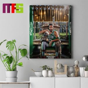 2024 Eastern Conference Champions Are Boston Celtics Advance To The NBA Finals For 2nd Times In Three Years Home Decor Poster Canvas