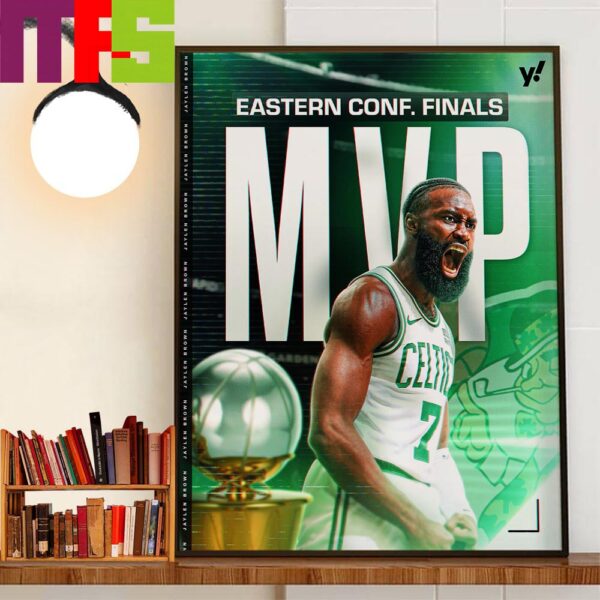 A Series To Remember Jaylen Brown Is 2024 Eastern Conference Finals MVP Wall Art Decor Poster Canvas