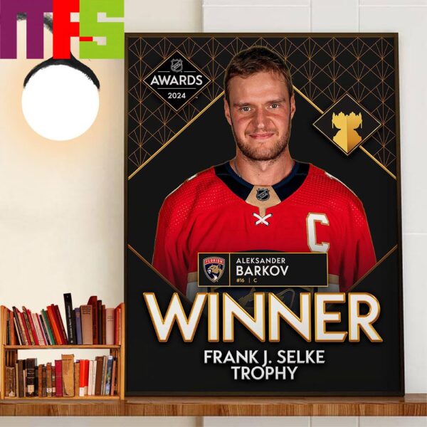 Aleksander Barkov Is The Winner Of The Frank J Selke Trophy 2024 NHL Awards Home Decorations Poster Canvas
